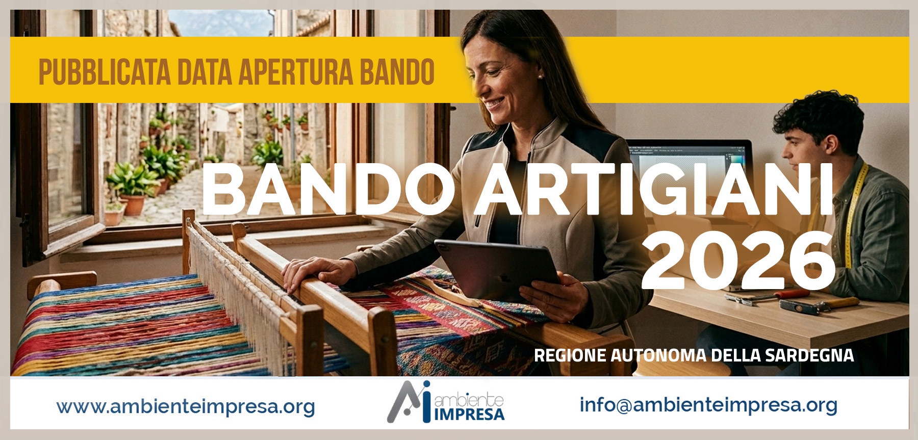 BANDO ARTIGIANI 2026 - Regione Sardegna - Ambiente Impresa srl - Finanza Agevolata Cagliari BANDO ARTIGIANI 2026 - Regione Sardegna - Ambiente Impresa srl - Finanza Agevolata Cagliari