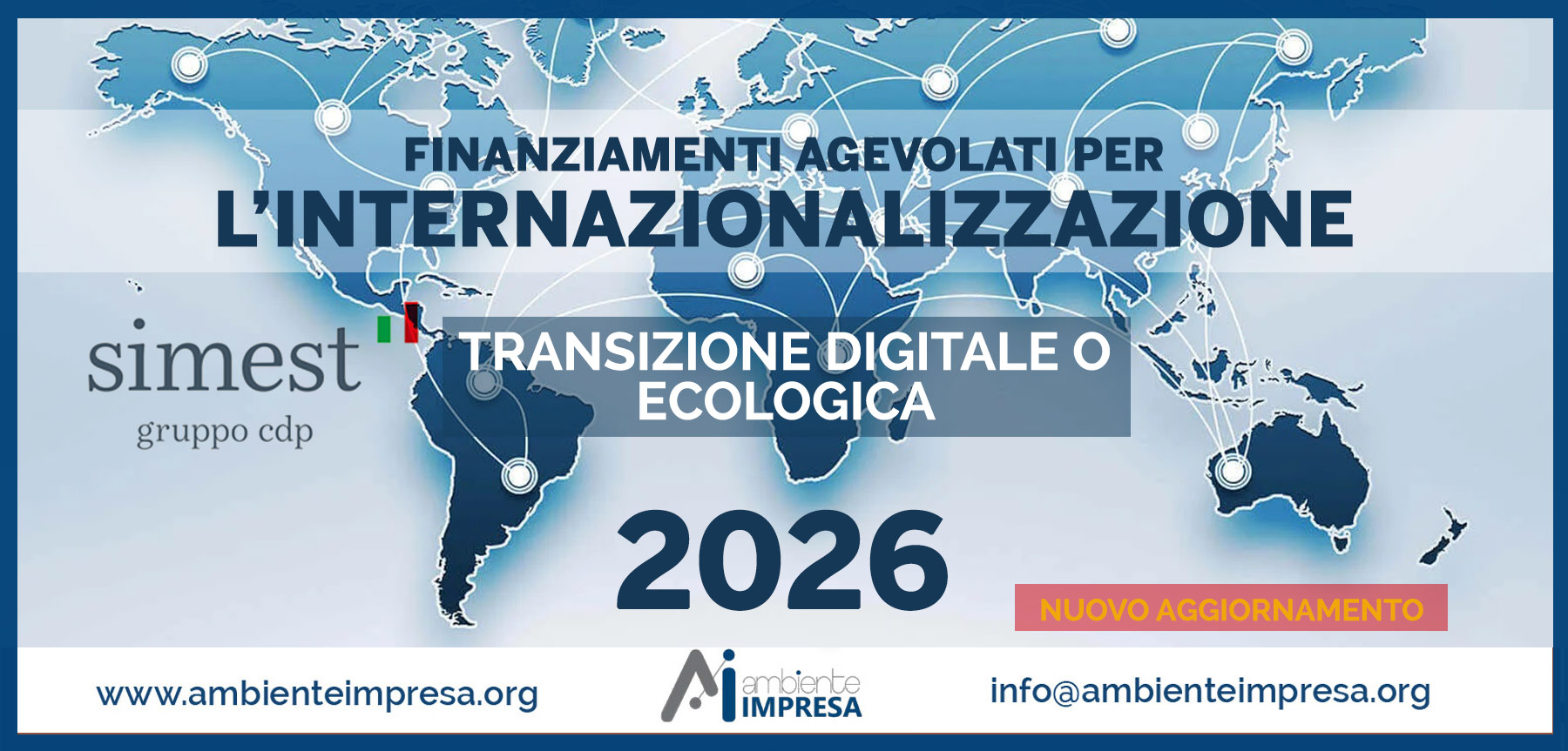 SIMEST FINANZIAMENTI PER L'INTERNAZIONALIZZAZIONE - TRANSIZIONE ECOLOGICA - AMBIENTE IMPRESA srl - Cagliari SIMEST FINANZIAMENTI PER L'INTERNAZIONALIZZAZIONE - TRANSIZIONE ECOLOGICA - AMBIENTE IMPRESA srl - Cagliari