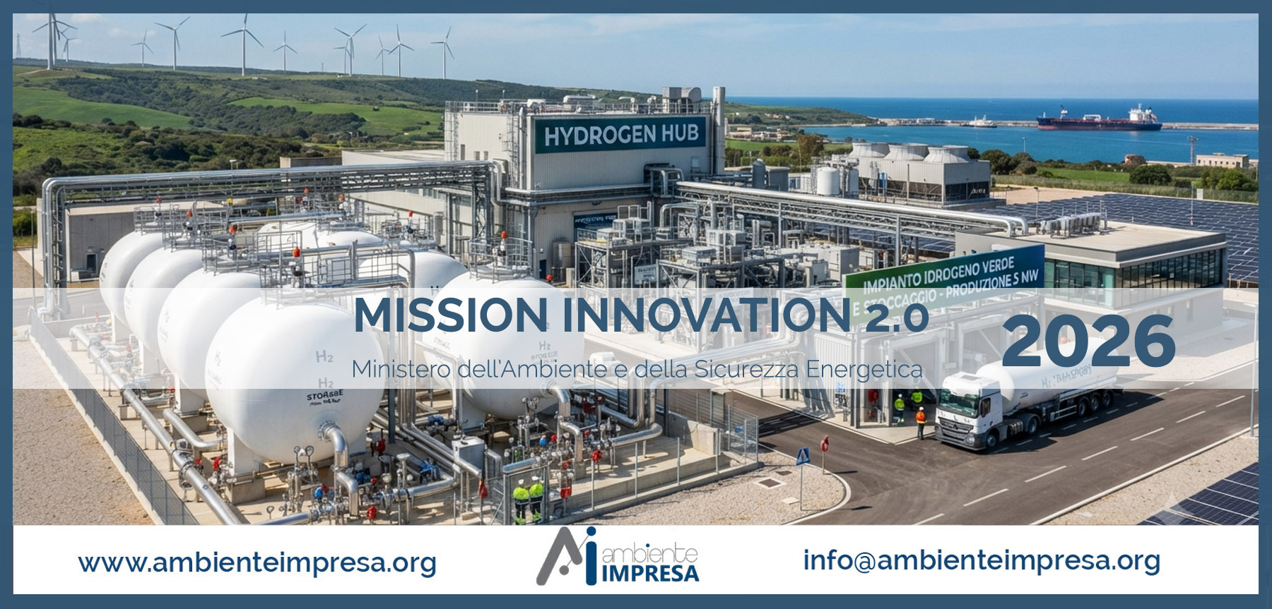 MISSION INNOVATION 2.0 2026 - Ministero dell’Ambiente e della Sicurezza Energetica - Ambiente Impresa srl - Finanza Agevolata - Cagliari MISSION INNOVATION 2.0 2026 - Ministero dell’Ambiente e della Sicurezza Energetica - Ambiente Impresa srl - Finanza Agevolata - Cagliari