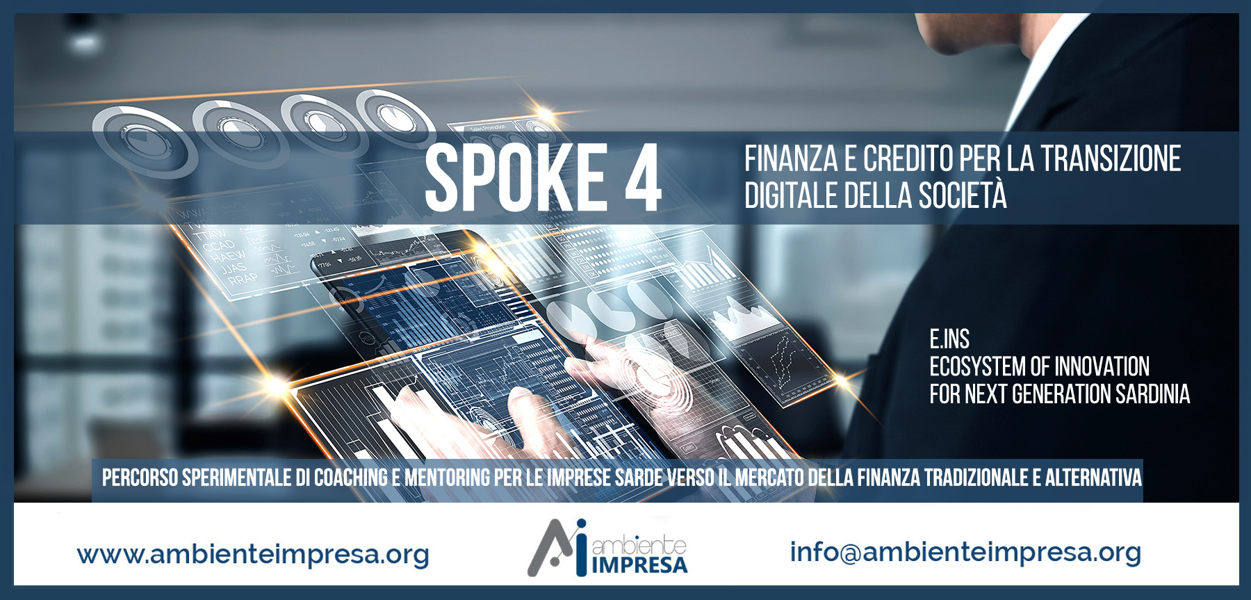 SPOKE 4 - Finanza e Credito per la Transizione digitale della Società - Regione Autonoma della Sardegna - Ambiente Impresa srl - Cagliari - Finanza Agevolata