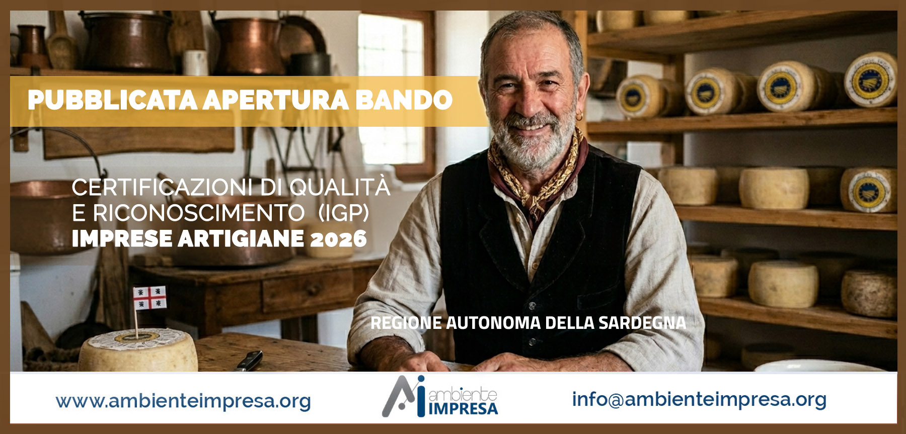 CERTIFICAZIONI e IGP ARTIGIANI 2026 - Regione Sardegna - Ambiente Impresa srl - Finanza Agevolata Cagliari CERTIFICAZIONI e IGP ARTIGIANI 2026 - Regione Sardegna - Ambiente Impresa srl - Finanza Agevolata Cagliari