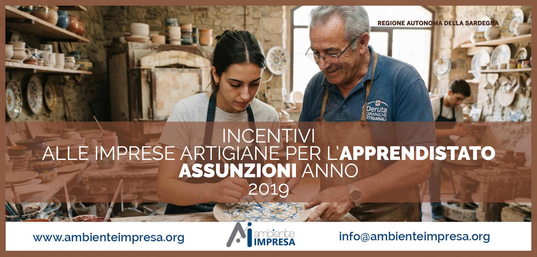 INCENTIVI ALLE IMPRESE ARTIGIANE PER L’APPRENDISTATO ASSUNZIONI ANNO 2019 - rEGIONE AUTONOMA DELLA SARDEGNA - Ambiente Impresa srl - Finanza Agevolata - CagliariL - INCENTIVI ALLE IMPRESE ARTIGIANE PER L’APPRENDISTATO ASSUNZIONI ANNO 2019 - rEGIONE AUTONOMA DELLA SARDEGNA - Ambiente Impresa srl - Finanza Agevolata - CagliariL -