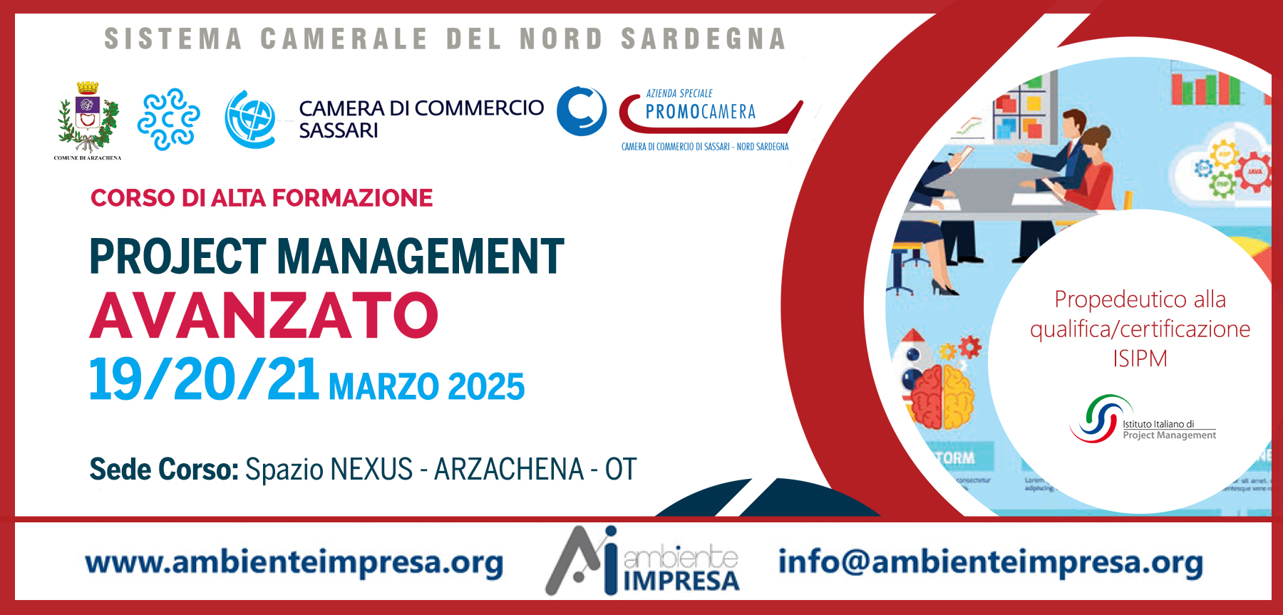 PROMOCAMERA in collaborazione con AMBIENTE IMPRESA SRL, patrocinata dall'Istituto Italiano di Project  Management-ISIPM è lieta di proporre il  corso di Project Management Avanzato propedeutico al conseguimento della certificazione ISIPM ®  