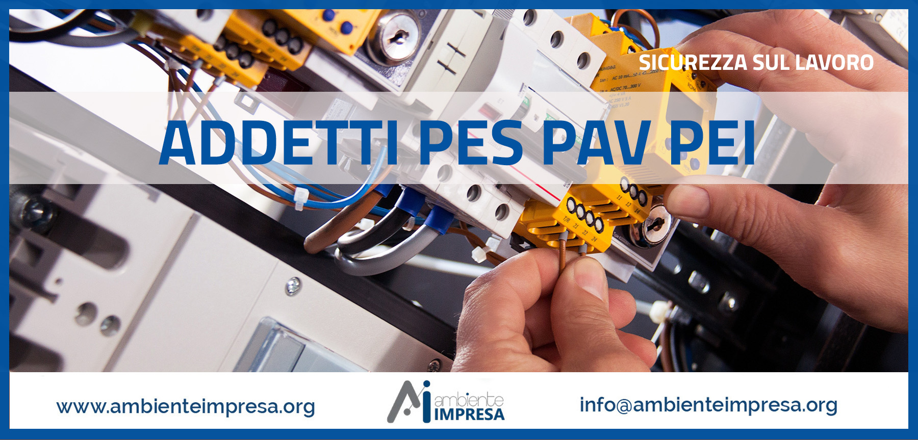 ADDETTO PES PAV PEI - Formazione  Sicurezza sul Lavoro- Ambiente Impresa srl -Cagliari