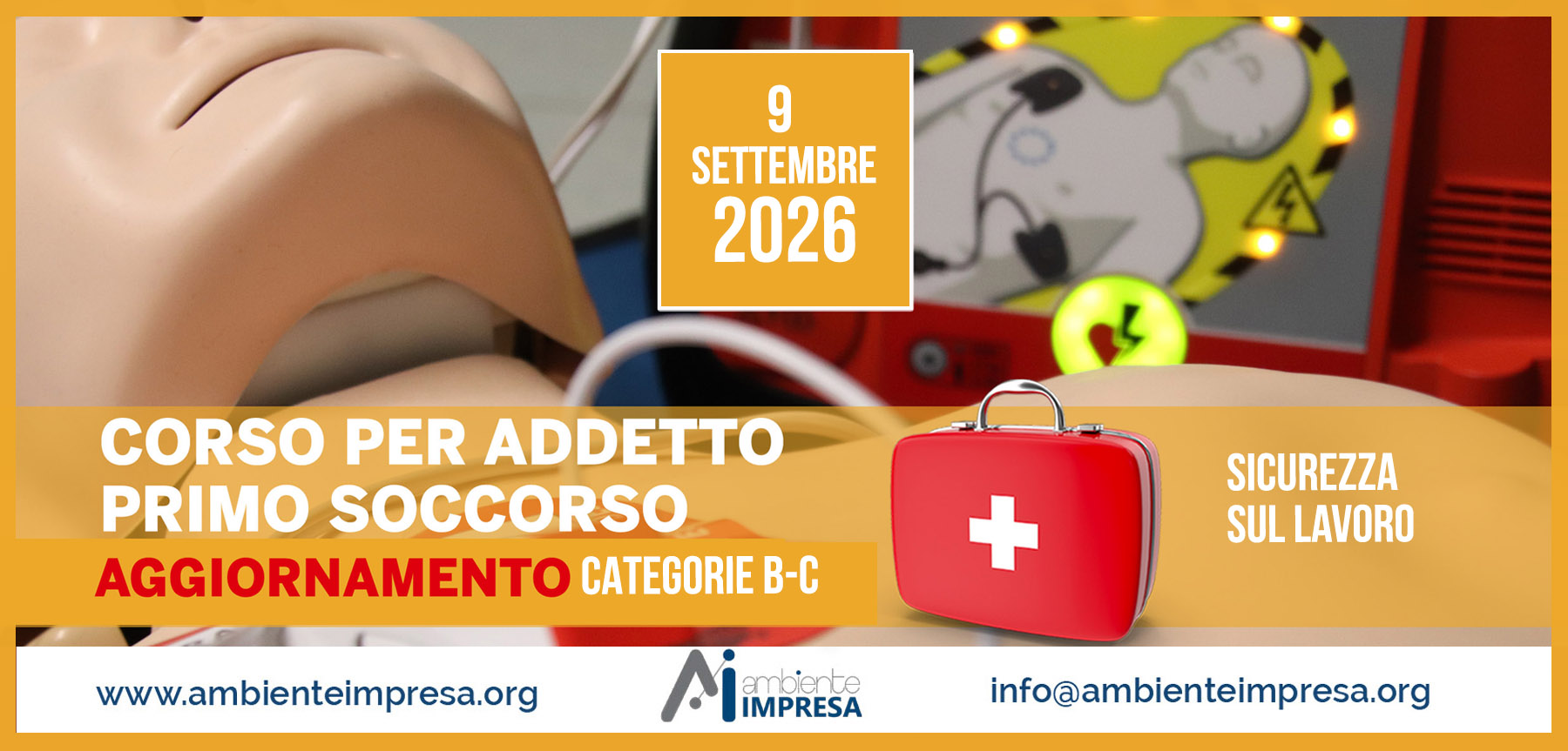 PRIMO SOCCORSO aggiornamento gruppo B C 9/9/2026 - Formazione Sicurezza sul Lavoro - Ambiente Impresa srl - Cagliari PRIMO SOCCORSO aggiornamento gruppo B C 9/9/2026 - Formazione Sicurezza sul Lavoro - Ambiente Impresa srl - Cagliari